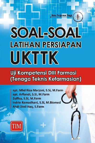 Soal Soal Latihan Persiapan UKTTK Uji Kompetensi DIII Farmasi Tenaga Teknis Kefarmasian